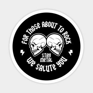 FOR THOSE ABOUT TO ROCK Magnet